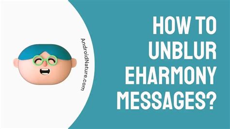 how to unblur messages on eharmony
